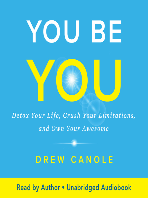 Title details for You Be You by Drew Canole - Available